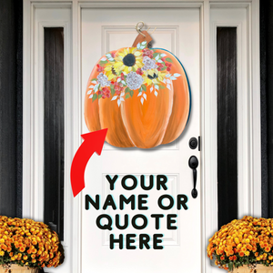 Custom XL Pumpkin Door or Home Decor | Personalized | Color & Flowers