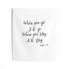 Wedding Backdrop Wall Tapestry, Ruth 1:16 Where You Go, Handlettered Oversized Wedding Sign, Wedding Wall Hanging, Reception Tapestries