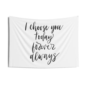 Custom Wedding Backdrop Wall Tapestry, I Choose You Handlettered Oversized Boho Wedding Fabric Sign, Event Decoration,Reception Decor Wall Tapestries